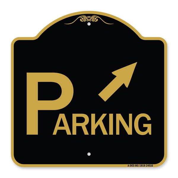 Parking W/ Arrow Pointing to Top Right, Black & Gold Aluminum Sign, 18" x 18", BG-1818-24516